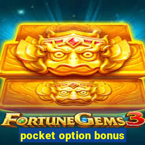 pocket option bonus